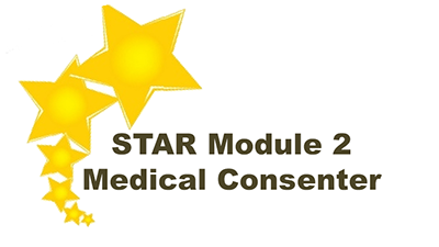 Star module 2 medical consenter training.